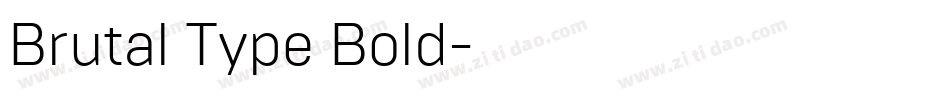 Brutal Type Bold字体转换